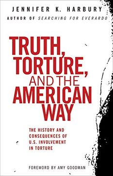 portada Truth, Torture, and the American way (en Inglés)