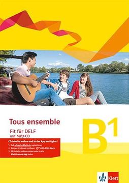 portada Tous Ensemble - fit für Delf b1: Prüfungsvorbereitungsheft mit Audio-Cd Niveau (Tous Ensemble. Ausgabe ab 2013)