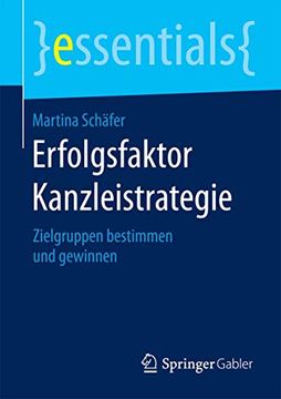 portada Erfolgsfaktor Kanzleistrategie: Zielgruppen Bestimmen und Gewinnen (en Alemán)