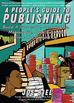 portada A People's Guide to Publishing: Build a Successful, Sustainable, Meaningful Book Business (en Inglés)