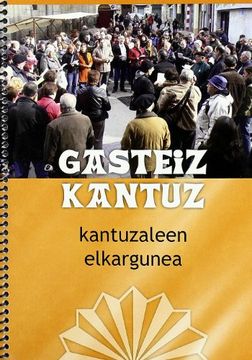 portada Gasteiz Kantuz - Kantuzaleen Elkargunea (in Basque)