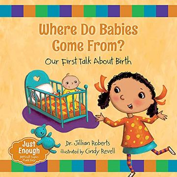 portada Where do Babies Come From? Our First Talk About Birth (Just Enough, 1) (en Inglés)