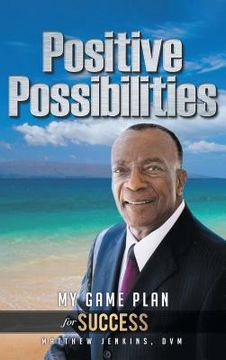portada Positive Possibilities: My Game Plan for Success