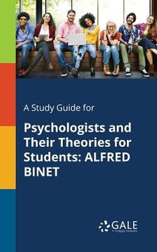portada A Study Guide for Psychologists and Their Theories for Students: Alfred Binet (en Inglés)