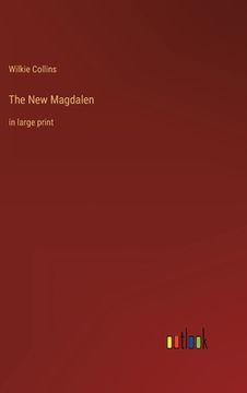 portada The New Magdalen: in large print (en Inglés)
