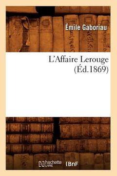 portada L'Affaire Lerouge, (Éd.1869) (en Francés)