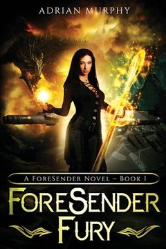portada ForeSender Fury: A Fantasy Action Adventure (en Inglés)