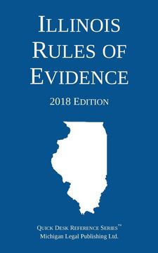portada Illinois Rules of Evidence; 2018 Edition
