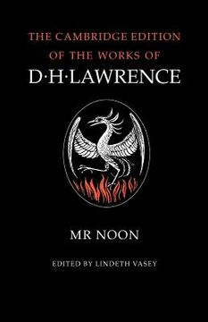portada The Complete Novels of d. H. Lawrence 11 Volume Paperback Set: Mr Noon Paperback (The Cambridge Edition of the Works of d. H. Lawrence) (en Inglés)