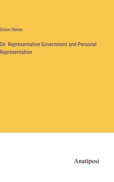 portada On Representative Government and Personal Representation (in English)