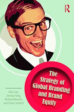 portada The Strategy of Global Branding and Brand Equity (Lecturer in Strategic Marketing) (en Inglés)