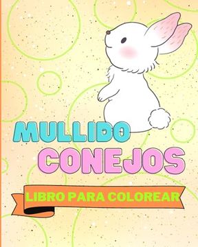 portada Libro Para Colorear de Conejos Mullidos: Adorables Páginas Para Colorear de Conejos Para Niños