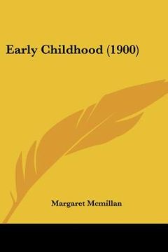 portada early childhood (1900) (in English)