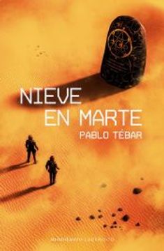 portada Nieve en Marte de Pablo Tébar(Minotauro)