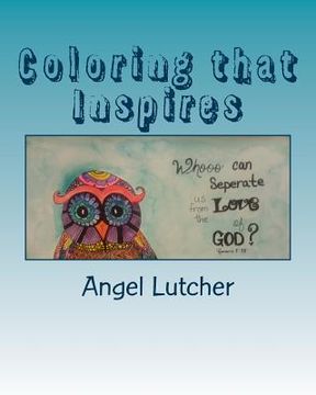 portada Coloring that Inspires: Adult Coloring Book (en Inglés)