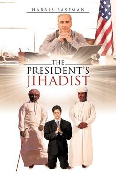 portada the president's jihadist (en Inglés)