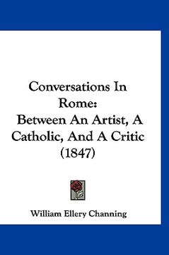 portada conversations in rome: between an artist, a catholic, and a critic (1847) (en Inglés)
