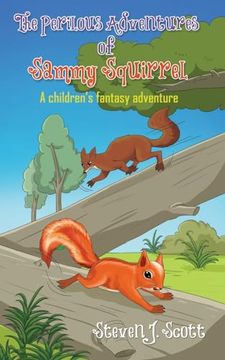 portada The Perilous Adventures of Sammy Squirrel (in English)