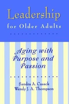 portada Leadership for Older Adults: Aging with Purpose and Passion (en Inglés)