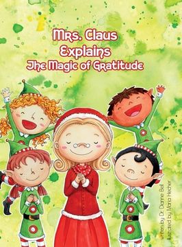 portada Mrs. Claus Explains the Magic of Gratitude (en Inglés)