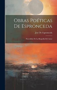 portada Obras Poéticas de Espronceda: Precedidas de la Biografía del Autor (in Spanish)