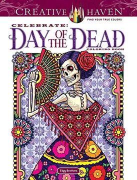 portada Creative Haven Celebrate! Day of the Dead Coloring Book (in English)