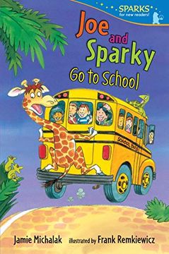 portada Joe and Sparky go to School (Candlewick Sparks) (en Inglés)