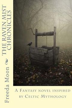 portada The Raven Mist Chronicles: A Fantasy novel inspired by Celtic Mythology