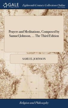 portada Prayers and Meditations, Composed by Samuel Johnson, ... The Third Edition