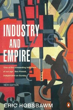 portada Industry and Empire: From 1750 to the Present day 