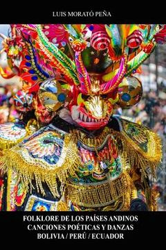 portada Folklore de los Países Andinos Canciones Poéticas y Danzas Bolivia / Perú / Ecuador