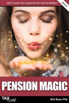 portada Pension Magic 2021/22: How to Make the Taxman Pay for Your Retirement