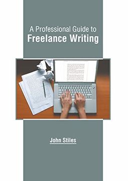 portada A Professional Guide to Freelance Writing (in English)