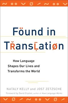 portada Found in Translation: How Language Shapes our Lives and Transforms the World (en Inglés)
