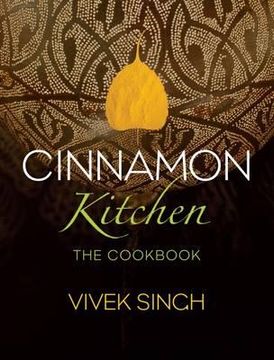 portada cinnamon kitchen: the cookbook. vivek singh