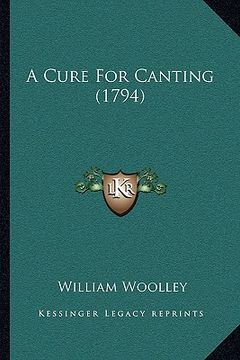 portada a cure for canting (1794) (en Inglés)