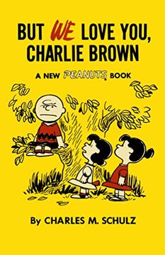 portada But we Love You, Charlie Brown (Peanuts) (in English)
