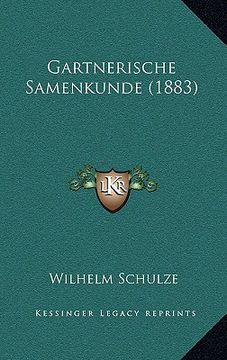 portada Gartnerische Samenkunde (1883) (in German)