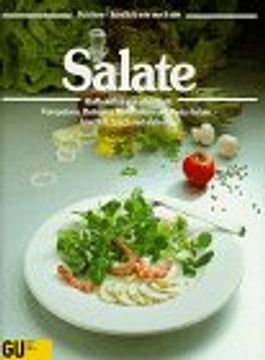 portada Salate. Raffiniertes aus Aller Welt, Vorspeisen, Beilagen, Mahlzeiten und Party-Salate - Köstlich, Frisch und Vielseitig