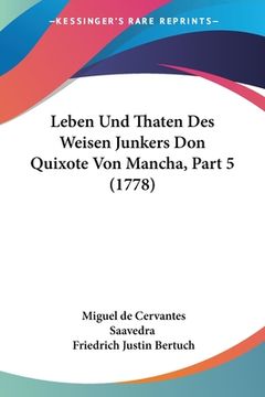 portada Leben Und Thaten Des Weisen Junkers Don Quixote Von Mancha, Part 5 (1778) (en Alemán)