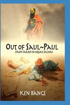portada Out of Saul Paul: From Tarsus To Aquae Salviae (in English)