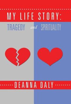 portada My Life Story: Tragedy and Spirituality (en Inglés)