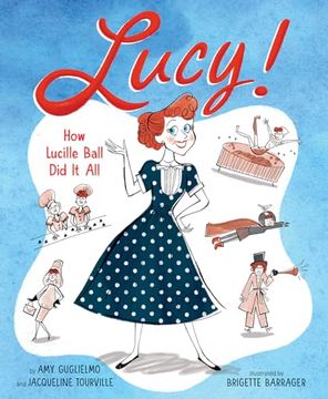 portada Lucy! How Lucille Ball did it all (en Inglés)
