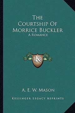 portada the courtship of morrice buckler: a romance