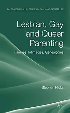 portada Lesbian, gay and Queer Parenting: Families, Intimacies, Genealogies (Palgrave Macmillan Studies in Family and Intimate Life) (en Inglés)