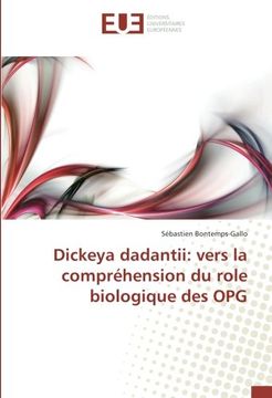 portada Dickeya dadantii: vers la compréhension du role biologique des OPG (OMN.UNIV.EUROP.)