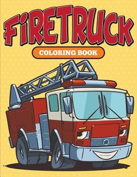 portada Firetruck: Coloring Book (en Inglés)
