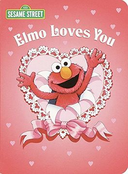 portada Elmo Loves You: A Poem by Elmo (Big Bird's Favorites Board Books) (en Inglés)