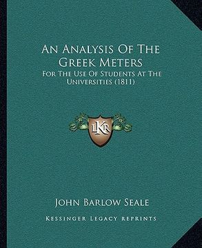 portada an analysis of the greek meters: for the use of students at the universities (1811) (in English)