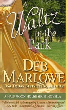 portada A Waltz in the Park: A Half Moon House Novella (en Inglés)